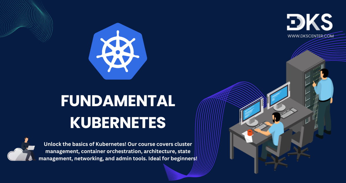 Fundamental Kubernetes